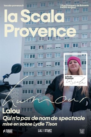 Lalou qui n'a pas de nom de spectacle
